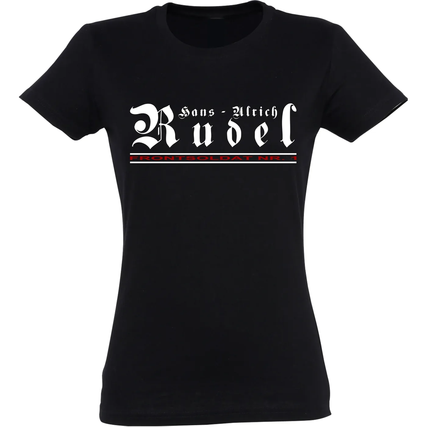 Damen T-Shirt - Hans Ulrich Rudel, Frontsoldat