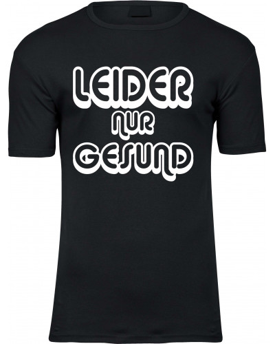 Herren Premium T-Shirt (Leider nur Gesund)