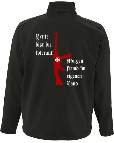 Bestickte Herren Softshell Jacke "3 Lagen" (Heute tolerant morgen fremd im eigenen Land)