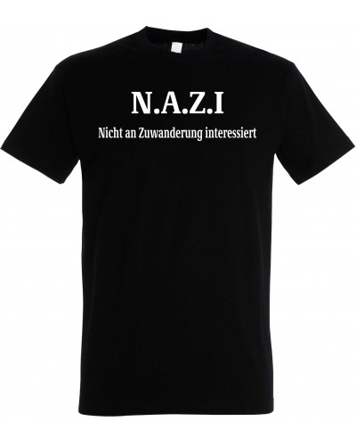 Herren T-Shirt (Nazi nicht an Zuwanderung interessiert)