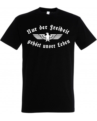 Herren T-Shirt (Nur der Freiheit gehört unser Leben)