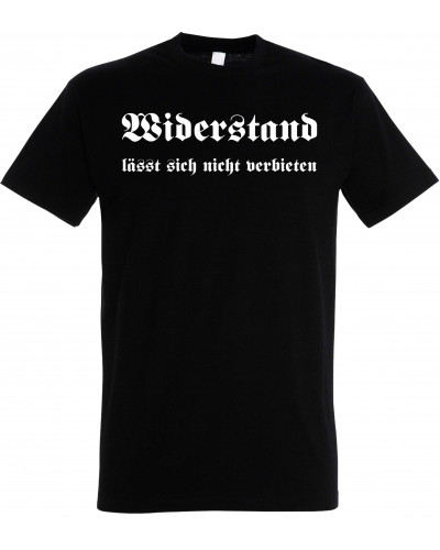 Herren T-Shirt (Widerstand lässt sich nicht verbieten)
