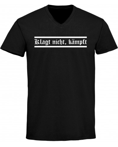 Herren V-Ausschnitt T-Shirt (Klagt nicht kämpft)