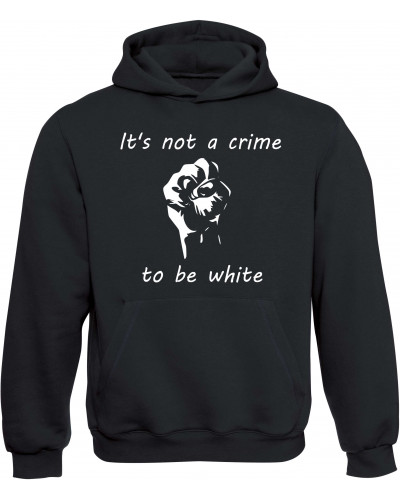 Kinder Kapuzen-Pullover (Its not a crime to be white)