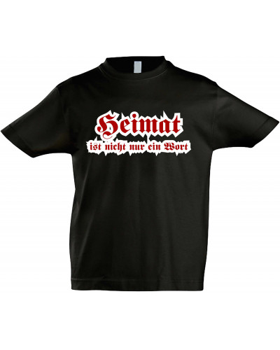 Kinder T-Shirt (Heimat ist nicht nur ein Wort)