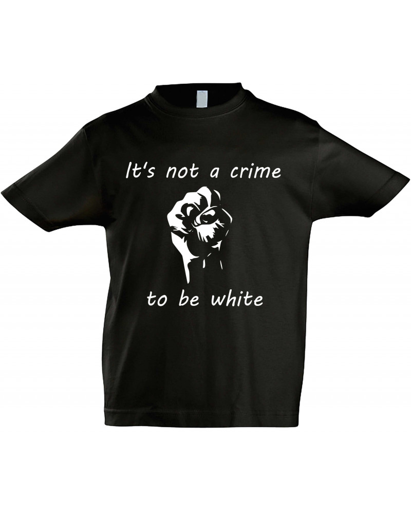 Kinder T-Shirt (Its not a crime to be white)