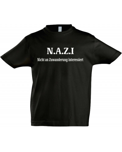 Kinder T-Shirt (Nazi nicht an Zuwanderung interessiert)