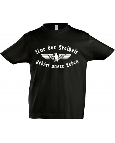 Kinder T-Shirt (Nur der Freiheit gehört unser Leben)