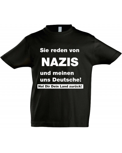 Kinder T-Shirt (Sie reden von Nazis)