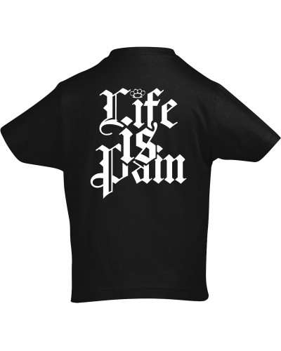 Kinder T-Shirt (Life is Pain)