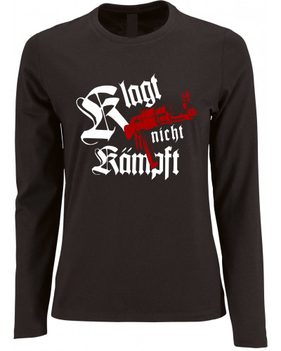 Damen Langarm Shirt (Klagt nicht kämpft, Ak47)