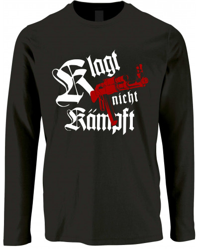 Herren Langarm Shirt (Klagt nicht kämpft, Ak47)