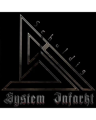 System Infarkt - Schuldig (2021)