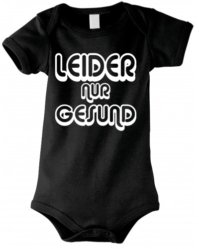 Baby Kurzarm Body (Leider nur Gesund)
