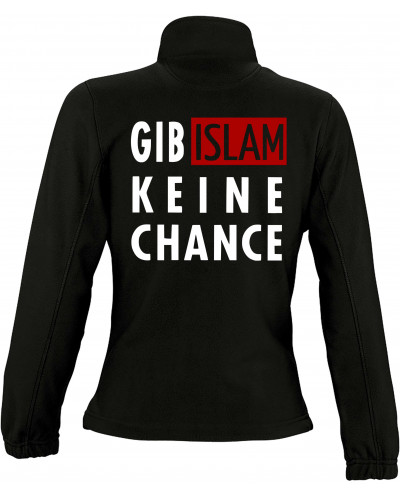 Damen Fleecejacke (Gib Islam keine Chance)