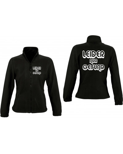 Damen Fleecejacke (Leider nur Gesund)