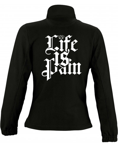 Damen Fleecejacke (Life is Pain)