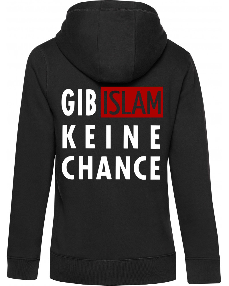 Damen Kapuzen-Jacke (Gib Islam keine Chance)
