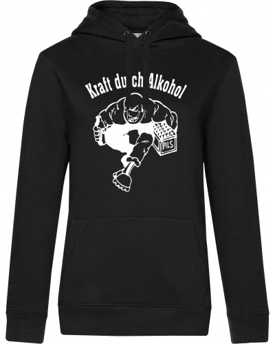 Damen Kapuzen-Pullover (Kraft durch Alkohol)