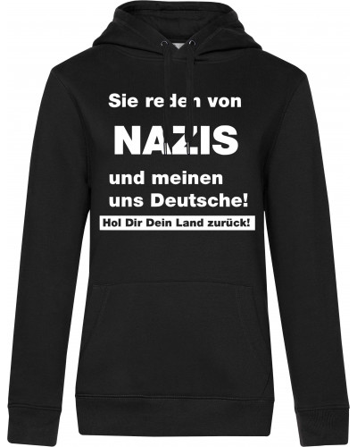 Damen Kapuzen-Pullover (Sie reden von Nazis)