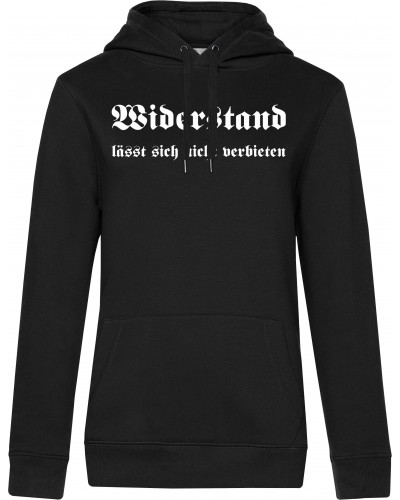 Damen Kapuzen-Pullover (Widerstand lässt sich nicht verbieten)