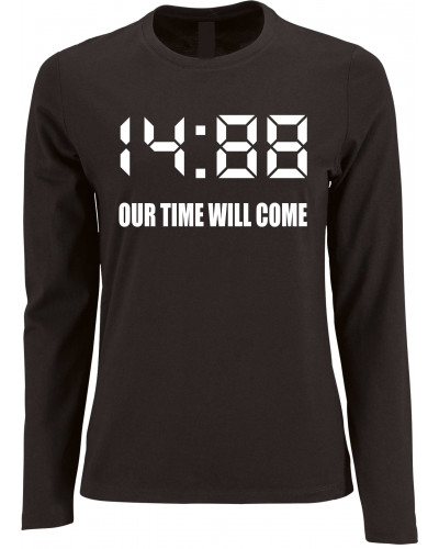 Damen Langarm Shirt (1488 Our time will come)