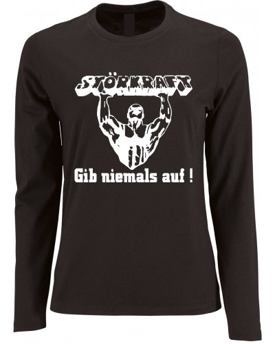 Damen Langarm Shirt (Störkraft gib niemals auf)
