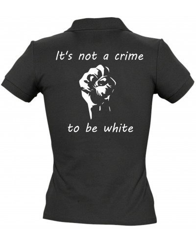 Besticktes Damen Poloshirt (Its not a crime to be white)