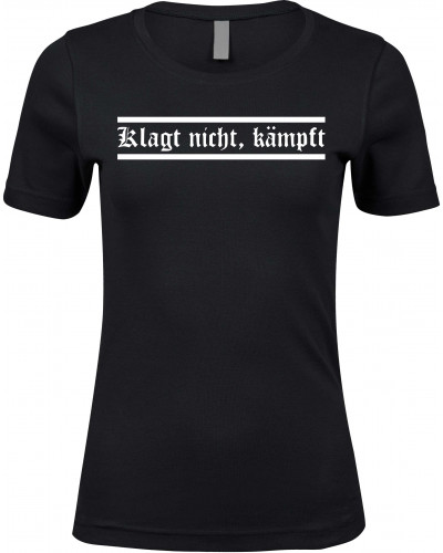 Damen Premium T-Shirt (Klagt nicht kämpft)