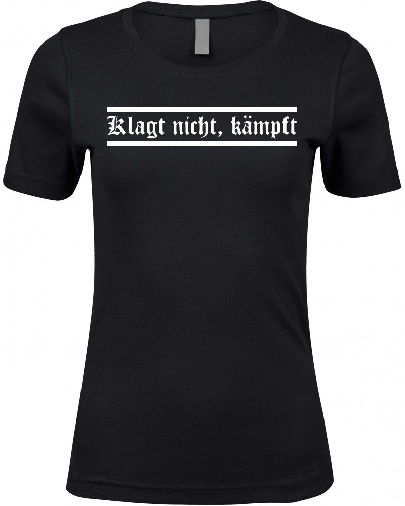 Damen Premium T-Shirt (Klagt nicht kämpft)
