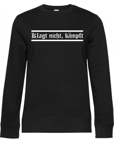 Damen Pullover (Klagt nicht kämpft)