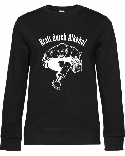 Damen Pullover (Kraft durch Alkohol)