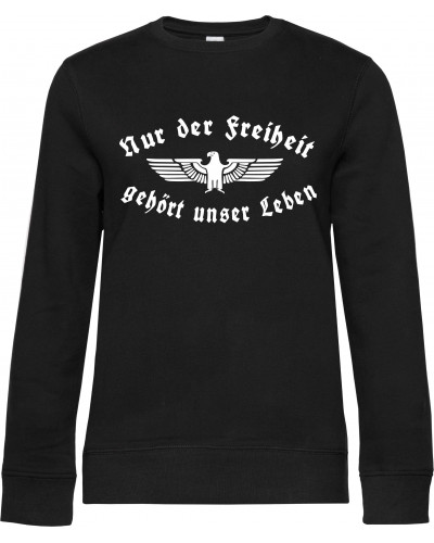 Damen Pullover (Nur der Freiheit gehört unser Leben)