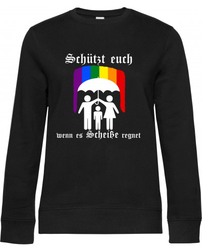 Damen Pullover (Schützt euch wenn es Scheiße regnet)