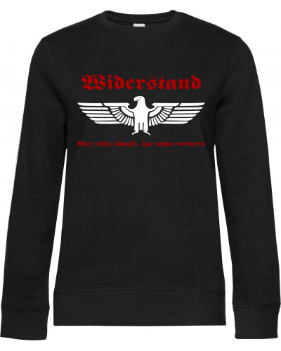 Damen Pullover (Widerstand, wer nicht kämpft hat verloren)