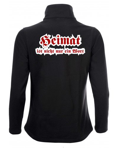 Bestickte Damen Softshell Jacke "2 Lagen" (Heimat ist nicht nur ein Wort)