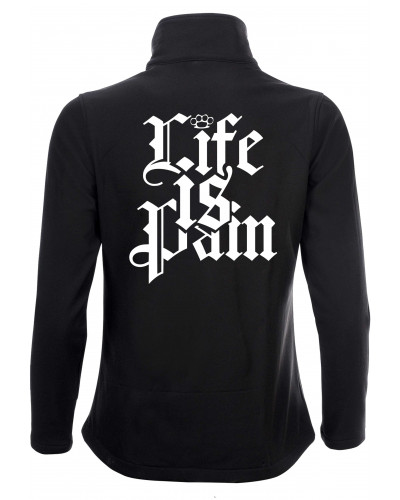 Bestickte Damen Softshell Jacke "2 Lagen" (Life is Pain)
