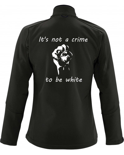 Bestickte Damen Softshell Jacke "3 Lagen" (Its not a crime to be white)
