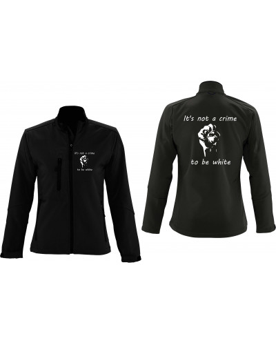 Bestickte Damen Softshell Jacke "3 Lagen" (Its not a crime to be white)