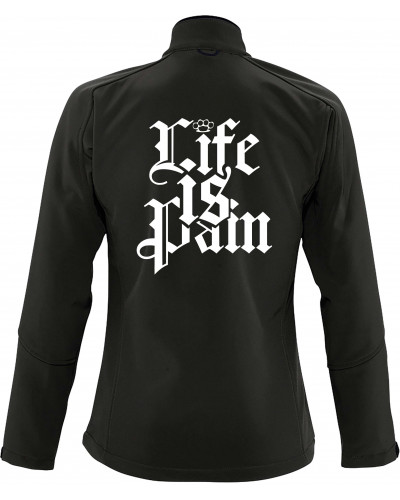 Bestickte Damen Softshell Jacke "3 Lagen" (Life is Pain)