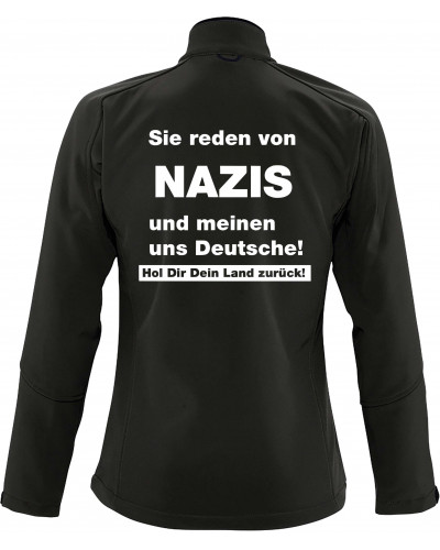 Bestickte Damen Softshell Jacke "3 Lagen" (Sie reden von Nazis)