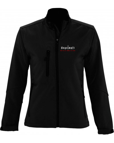 Bestickte Damen Softshell Jacke "3 Lagen" (Ungeimpft, Steckt euch eure Impfung in den Arsch)