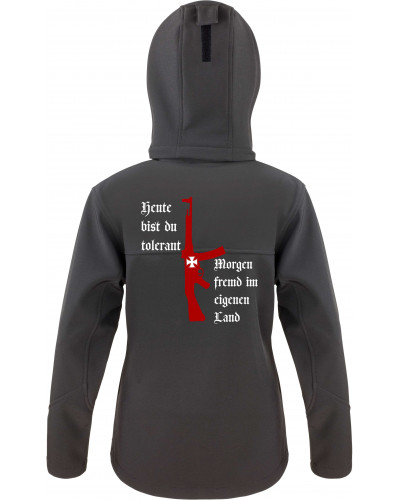 Bestickte Damen Softshell Kapuzenjacke (Heute tolerant morgen fremd im eigenen Land)