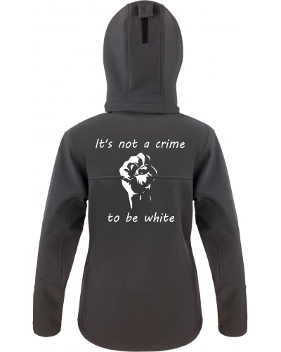 Bestickte Damen Softshell Kapuzenjacke (Its not a crime to be white)