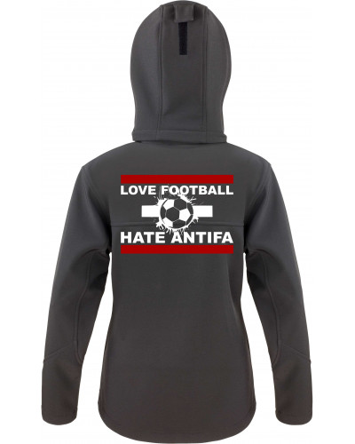Bestickte Damen Softshell Kapuzenjacke (Love Football hate Antifa)