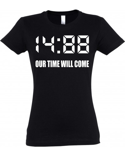 Damen T-Shirt (1488 Our time will come)