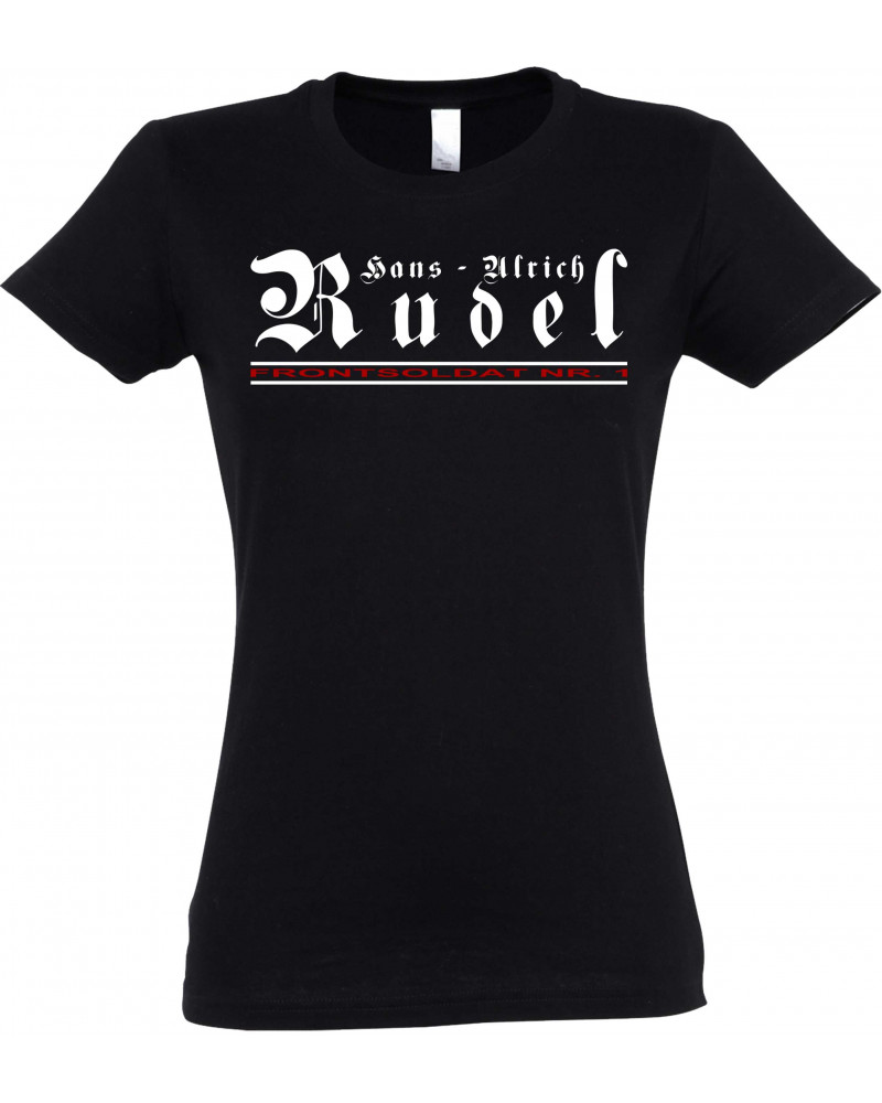 Damen T-Shirt (Hans - Ulrich Rudel, Frontsoldat Nr 1)