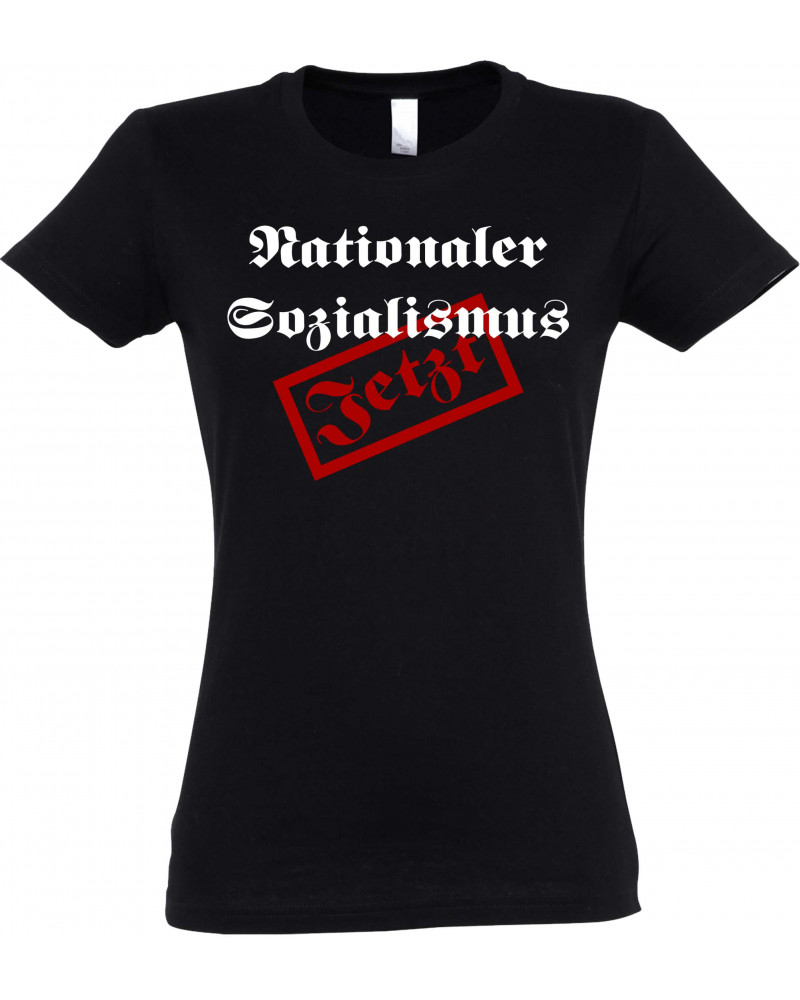 Damen T-Shirt (Nationaler Sozialismus jetzt)