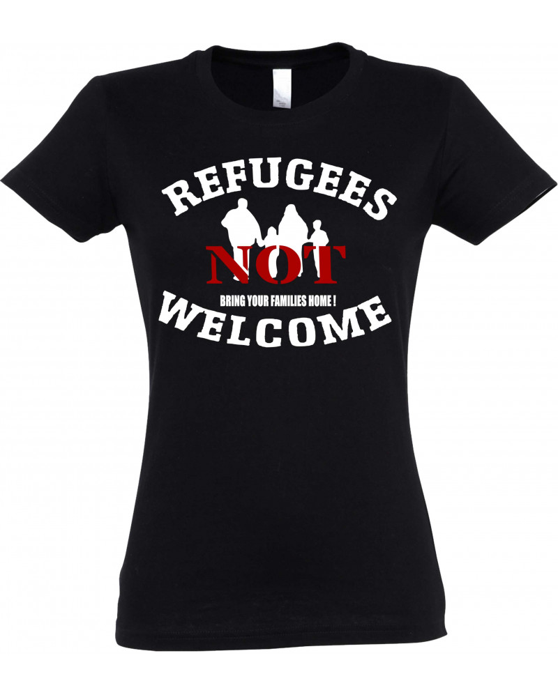 Damen T-Shirt (Refugees not welcome) Damen T-Shirt (Refugees not welcome)