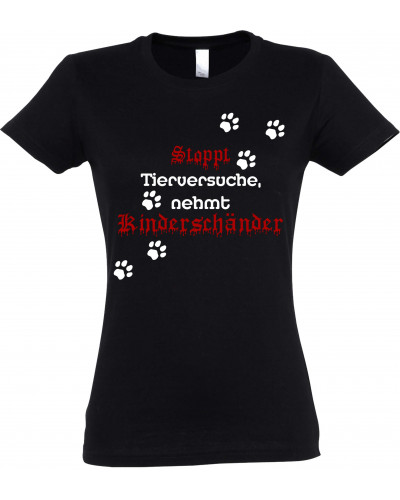 Damen T-Shirt (Stoppt Tierversuche, nehmt Kinderschänder)